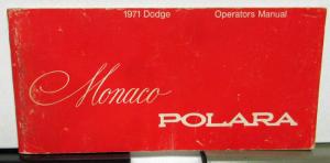 1971 Dodge Polara & Monaco Owners Manual Care & Operation Instructions Original