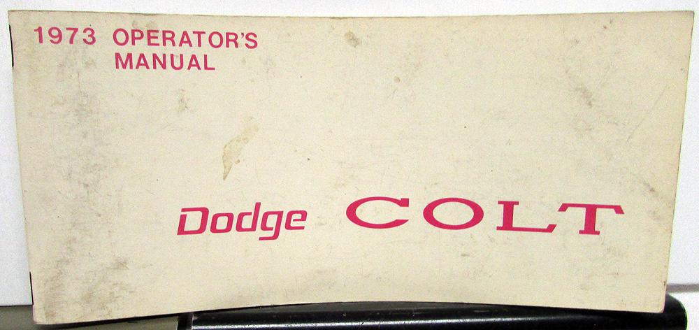 1973 Dodge Colt Owners Manual Care & Operations Instructions Original