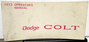 1973 Dodge Colt Owners Manual Care & Operations Instructions Original