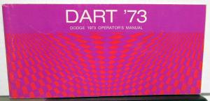 1973 Dodge Dart Owners Manual Care & Operations Instructions Original