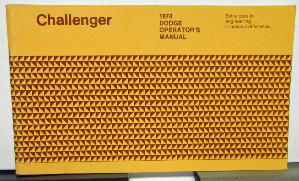 1974 Dodge Challenger Owners Manual 74 NEW Owner Operators Guide Book with specs 