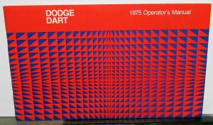 1975 Dodge Dart Owners Manual Care & Operations Instructions Original