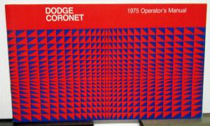 1975 Dodge Coronet Owners Manual Care & Operations Instructions Original