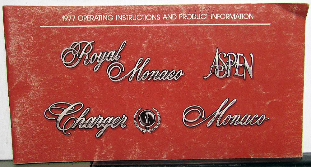 1977 Dodge Royal Monaco Aspen Charger Owners Manual Care & Operations Original