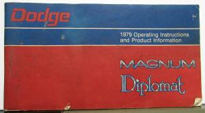 1979 Dodge Magnum & Diplomat Owners Manual Care & Operations Original