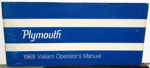 1969 Plymouth Valiant Owners Manual Care Operations Instructions Original