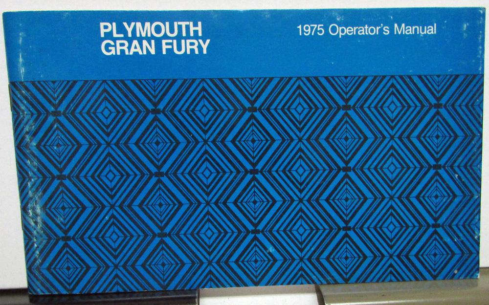 1975 Plymouth Gran Fury Owners Manual Care & Operation Instructions