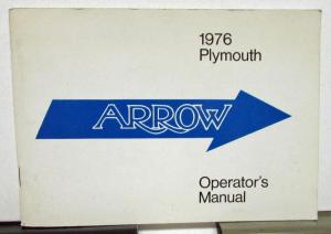 1976 Plymouth Arrow Owners Manual Care & Operation Instructions