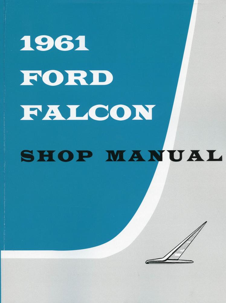 1961 Ford Falcon Shop Service Repair Maintenance Manual