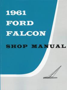 1961 Ford Falcon Shop Service Repair Maintenance Manual