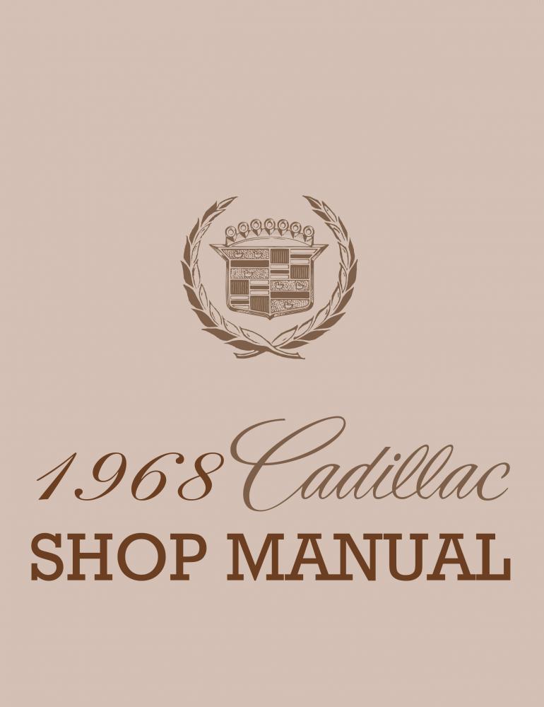 1968 Cadillac Shop Manual DeVille Eldorado Fleetwood Series 62 Comm Chassis