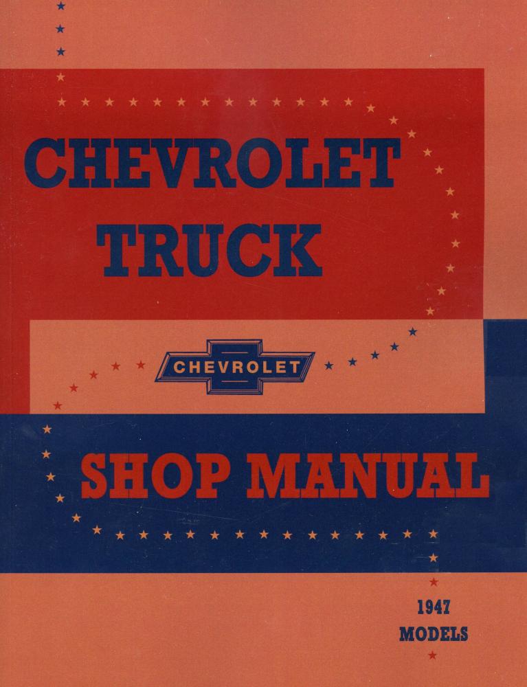 1947 Chevrolet Truck Chassis Service Manual 3100 3600 3800 1508 4100