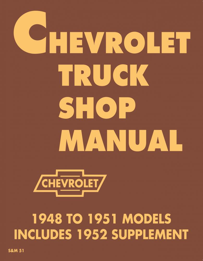 1948 1949 1950 1951 1952 Chevrolet Truck Shop Manual Pickup Suburban Panel