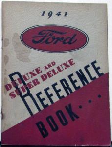 1941 Ford Deluxe & Super Deluxe Ref Book Owners Manual Original