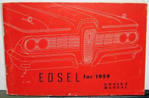 1959 Edsel Economy Six Ranger Express & Super Express V8 Ford Owners Manual Orig