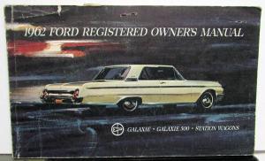 1962 Ford Galaxie & 500 & Sunliner & Station Wagon Reg Owners Manual Original