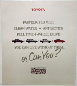 1989 Toyota You Can Live Without Them or Can You 4WD Sales Brochure - Canadian