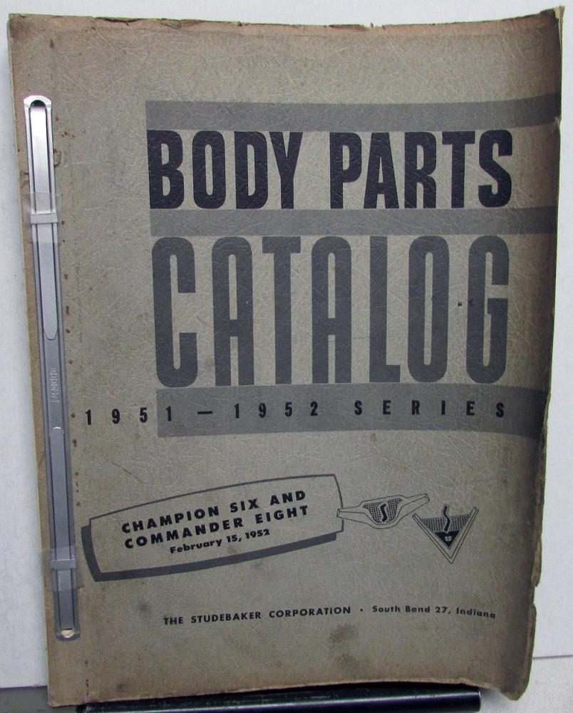 1951-52 Studebaker Dealer Body Parts Catalog Book Champion 6 Commander 8 Orig