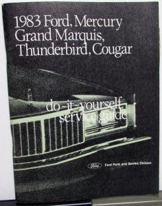 1983 Ford Mercury T-Bird Cougar Gr Marquis Owner Maintenance Light Repair Manual