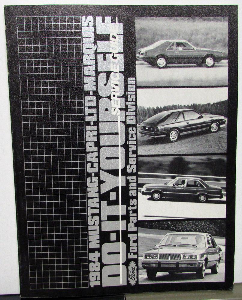 1984 Ford Mustang Capri LTD Marquis Owner Maintenance Light Repair Manual