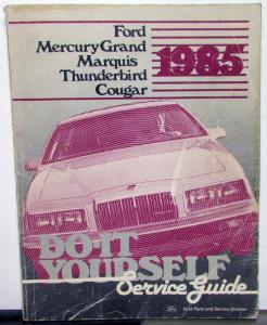 1985 Ford Mercury Gr Marquis T-Bird Cougar Owner Maintenance Light Repair Manual