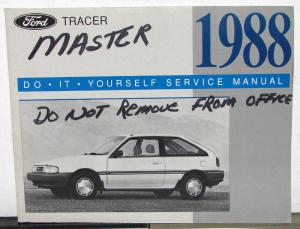 1988 Ford Mercury Tracer Owner Maintenance Light Repair Manual Do It Yourself