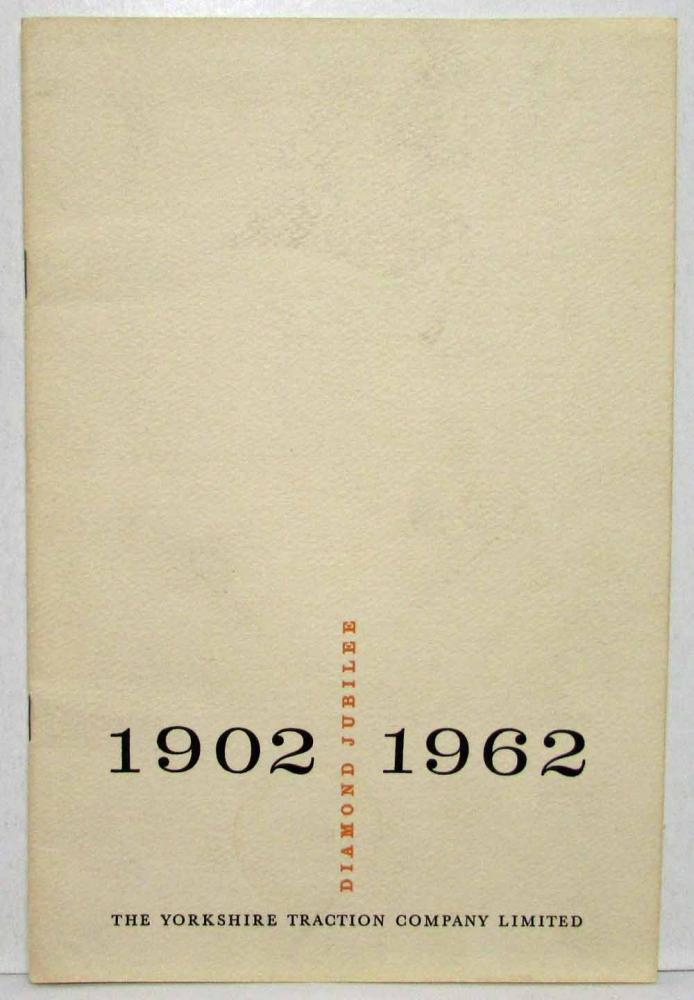 1902-1962 Yorkshire Traction Co LTD Diamond Jubilee History Brochure - England