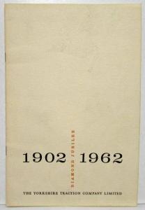 1902-1962 Yorkshire Traction Co LTD Diamond Jubilee History Brochure - England