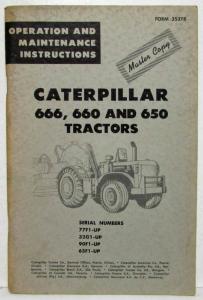 1964 Caterpillar 666 660 650 Tractors Operation & Maintenance Manual Master Copy