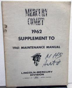 1962 Mercury Comet Dealer Service Shop Manual Repair Supplement Original