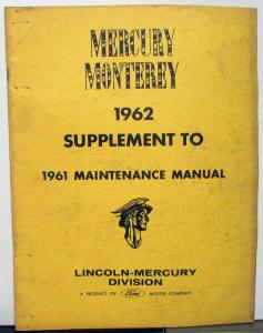 1962 Mercury Monterey Dealer Service Shop Manual Repair Supplement Original