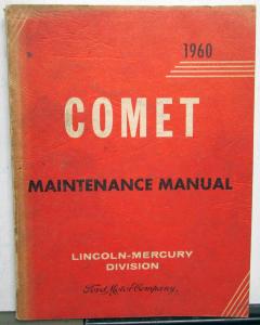 1960 Mercury Comet Dealer Service Shop Manual Repair Maintenance Original