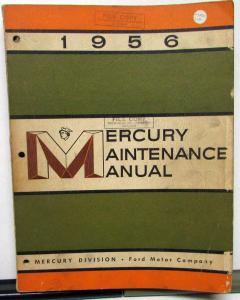 1956 Mercury Dealer Service Shop Manual Repair Maintenance Adjustment Original