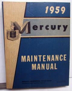 1959 Mercury Dealer Service Shop Manual Repair Maintenance Adjustment Original