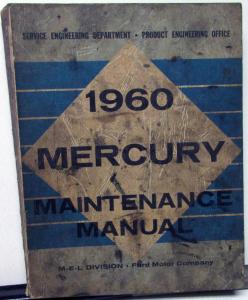 1960 Mercury Dealer Service Shop Manual Repair Maintenance Adjustment Original