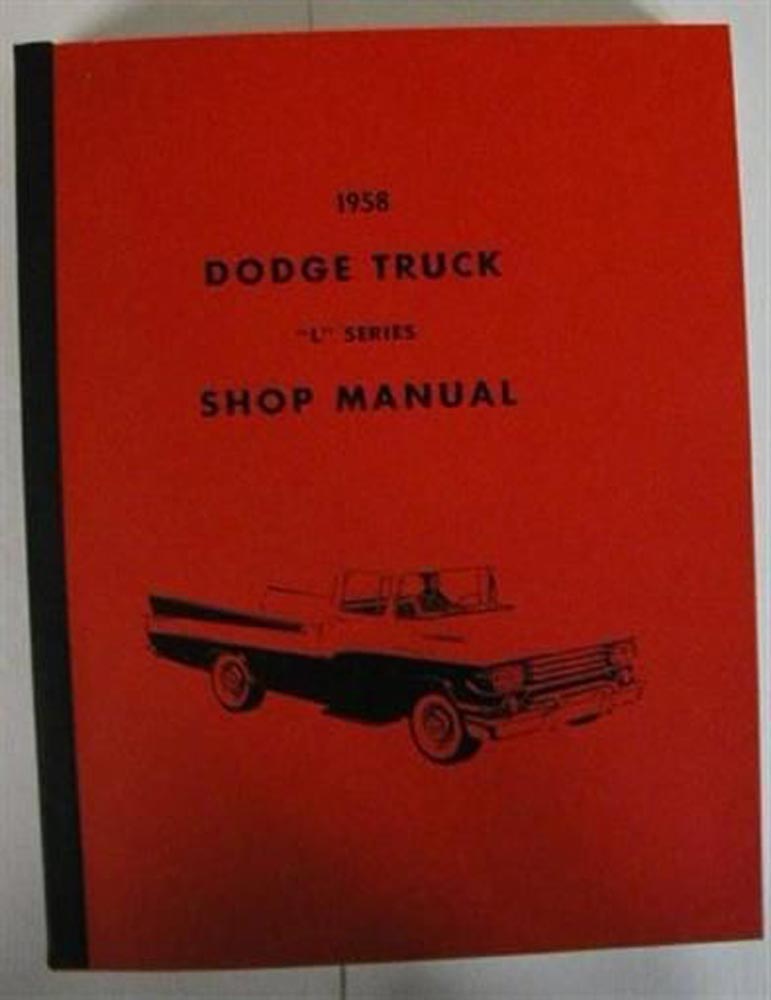 1958 Dodge L Series Truck Shop Service Manual W & D 100-200-300 COE Heavy Duty