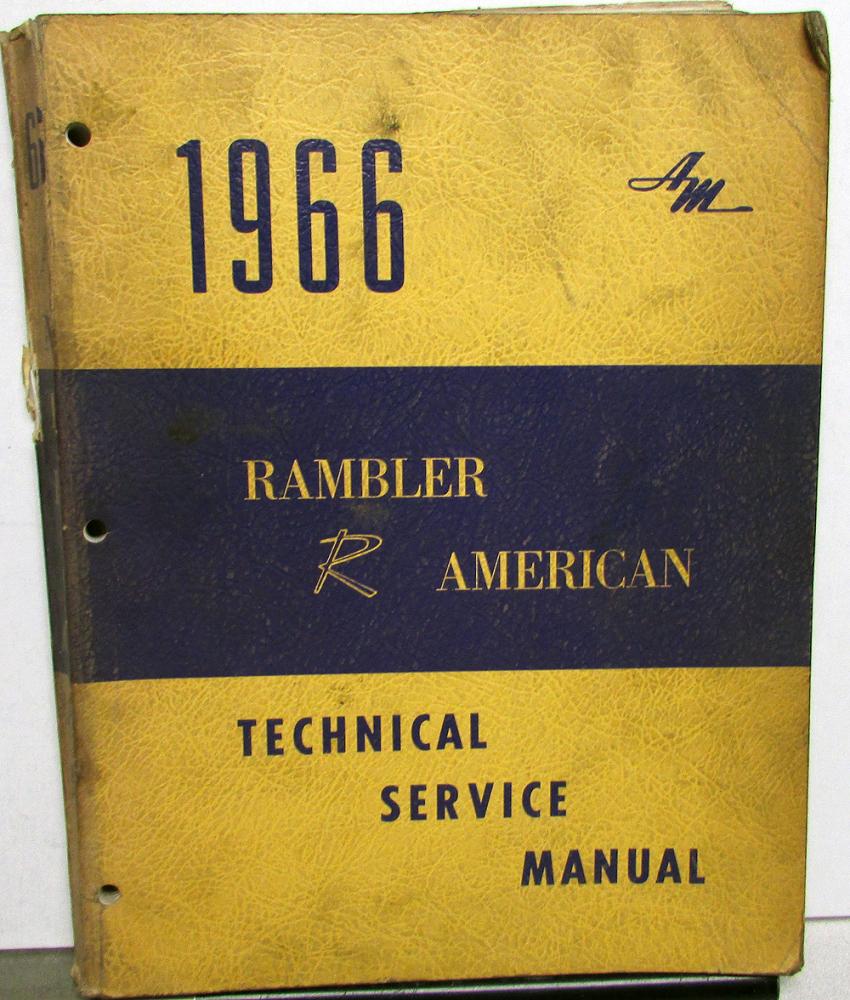 1966 AMC Rambler American Dealer Technical Service Shop Manual Repair Original