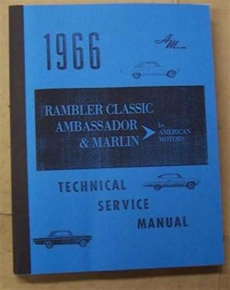 1966  AMC RAMBLER /AMBASSADOR/MARLIN SERIES SHOP/BODY   MANUAL 