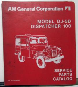 1975-76 AM General Corporation DJ-5D Dispatcher 100 Service Parts Catalog Jeep