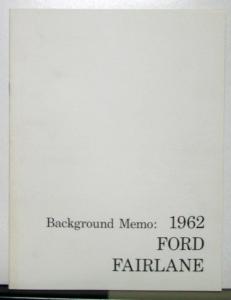 1962 Ford Fairlane Background Memo For Press-TV Booklet