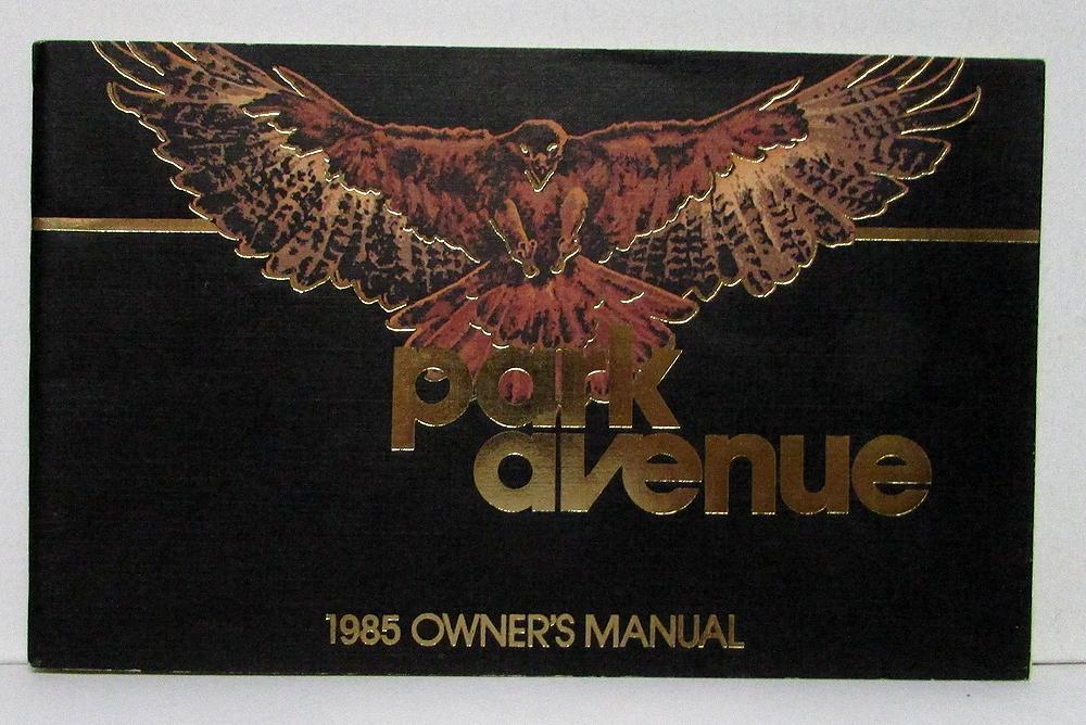 1985 Buick Park Avenue Owners Operators Manual Original