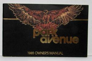 1985 Buick Park Avenue Owners Operators Manual Original