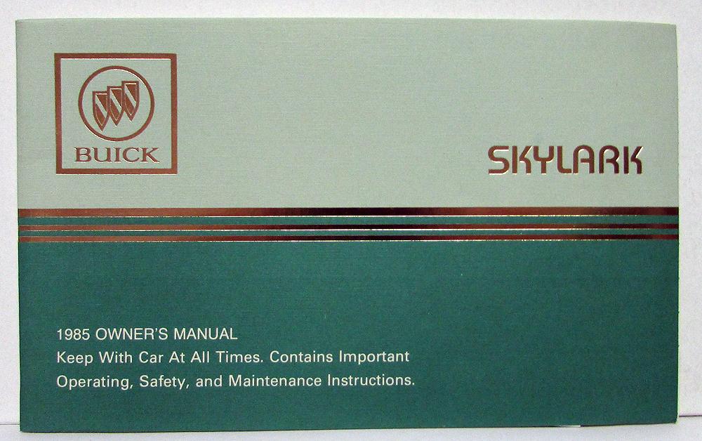 1985 Buick Skylark Owners Operators Manual Original