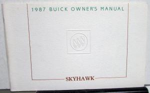1987 Buick Skyhawk Owners Operators Manual Original