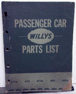 1952-53 Willys Dealer Parts List Book Passenger Car 475A 675 675A 685 685A