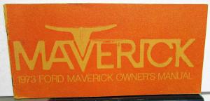 1973 Ford Maverick Owners Operators Manual Original