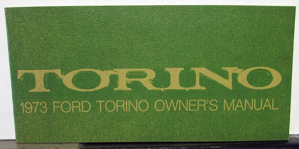 1973 Ford Torino and Ranchero Owners Operators Manual Original