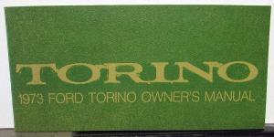 1973 Ford Torino and Ranchero Owners Operators Manual Original