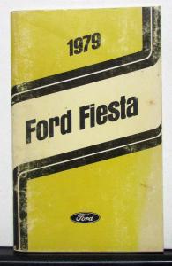 1979 Ford Fiesta Owners Operators Manual Original