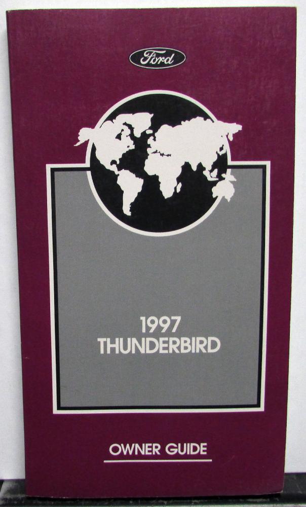 1997 Ford Thunderbird Owners Operators Manual Original